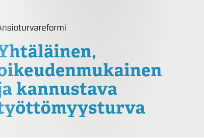 Ansioturva yhtäläiseksi kaikille suomalaisille