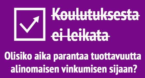 Koulutuksesta ei saa leikata!