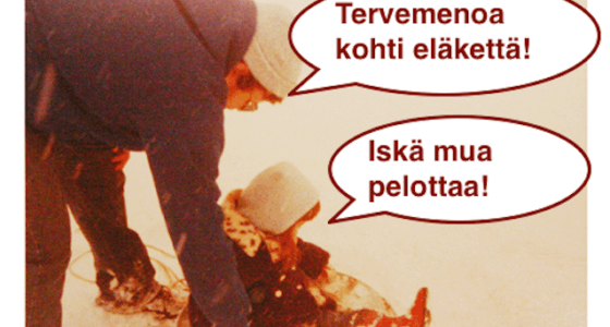 Iskä älä puhu höpsöjä eläkkeistä